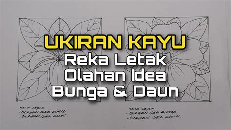 Reka Letak Olahan Idea Bunga And Daun Ukiran Kayu Youtube