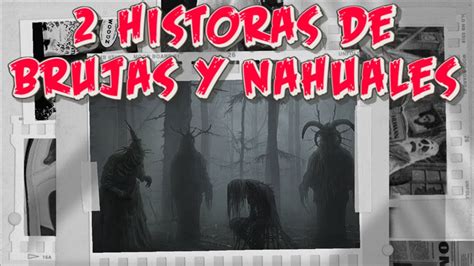 Relato Vi A Un Nahual Cuando Visitaba A Mis Abuelos Historias De