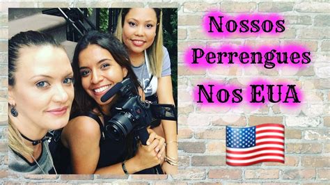 NOSSOS PERRENGUES NOS ESTADOS UNIDOS Ft Dia A Dia Nos EUA E Martha