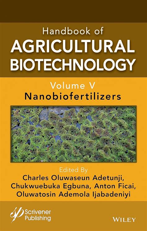 Handbook Of Agricultural Biotechnology Volume 5 Nanobiofertilizers Handbook Of