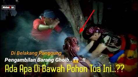 Dihebohkan Di Belakang Panggung Pengambilan Barang Ghoib Oleh Dua