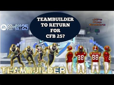 Will Teambuilder Be In Ea Sports College Football Cfb Youtube