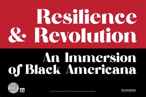 Resilience And Revolution An Immersion Of Black Americana The Montague