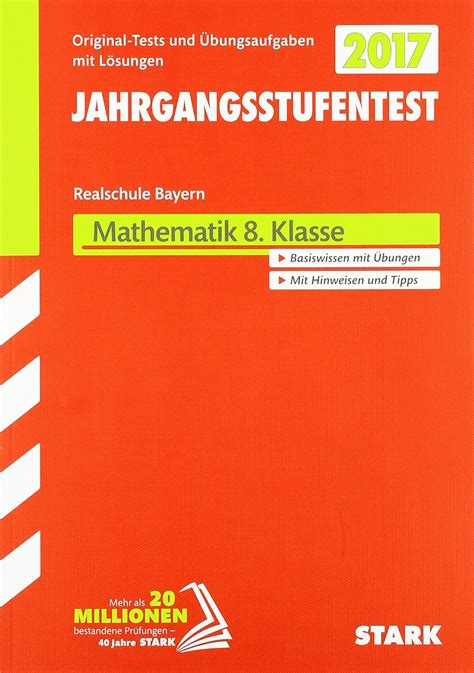 STARK Jahrgangsstufentest Mathematik Bayern Realschule 8 Klasse