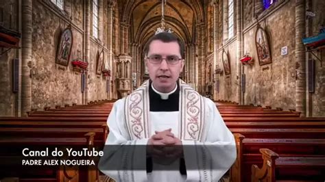 Novena Ao Senhor Imaculado Concei O Padre Alex Nogueira Dia