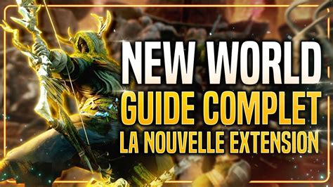 Guide COMPLET pour reprendre débuter sur New World RISE OF THE