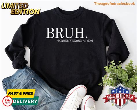 Bruh Formerly Known As Mom T Shirt