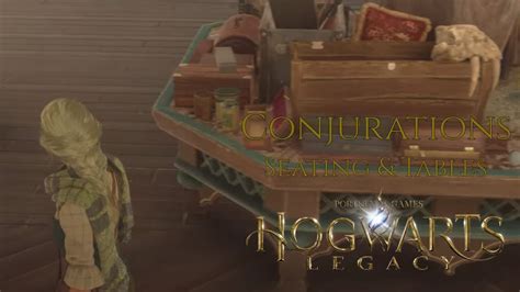 Hogwarts Legacy Conjurations Seating Tables YouTube