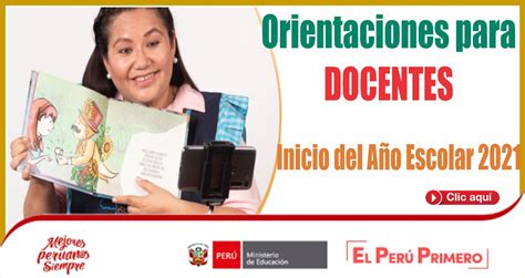 Orientaciones Para Docentes Para El Inicio Del Año Escolar 2021 ~ El