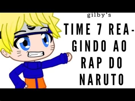 Time Reagindo Ao Rap Do Naruto S Timo Hokage Youtube