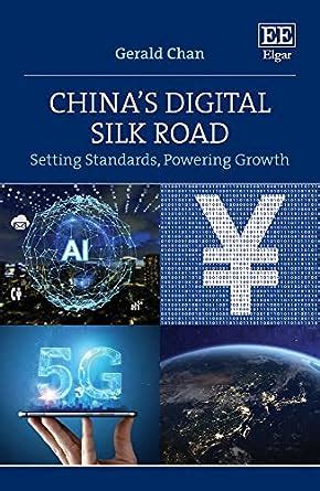 China S Digital Silk Road Setting Standards Powering Growth Chan