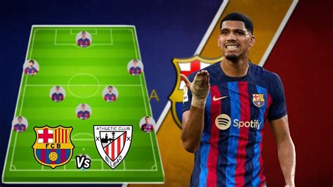 Barcelona Predicted Starting Lineup Vs Athletic Bilbao La Liga