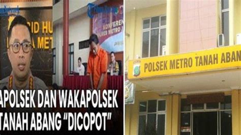 Sosok Kompol Hans Philip Samosir Kapolsek Tanah Abang Dicopot Dari