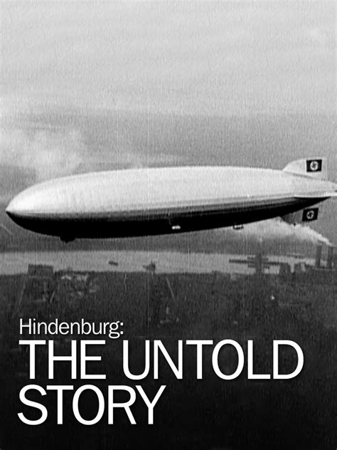 Hindenburg: The Untold Story - Where to Watch and Stream - TV Guide