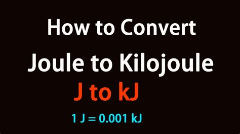 How To Convert Joule To Kilojoule Youtube