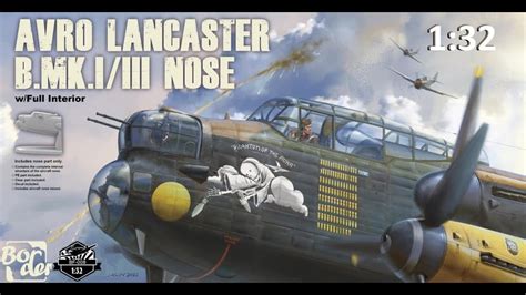 Quick Look Review Border Models 1 32 Avro Lancaster BI III Nose YouTube