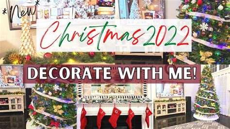 2022 Christmas Decorate With Me Christmas Decor 2022 2022 Christmas