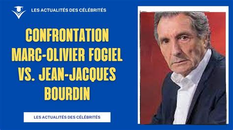 Confrontation Marc Olivier Fogiel Vs Jean Jacques Bourdin YouTube