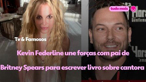 Ex Marido De Britney Spears Une For As Pai Da Cantora Para Escrever