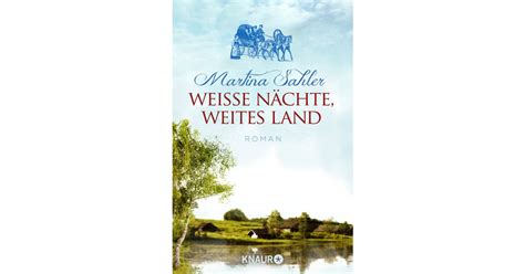 Wei E N Chte Weites Land Martina Sahler Droemer Knaur