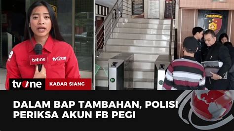 Pegi Alias Perong Jalani Pemeriksaan Bap Tambahan Kabar Siang Tvone