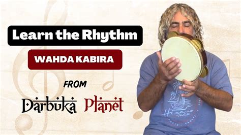 Wahda Kabira Arabic Rhythm On Turkish Riq Darbuka Planet Rhythm Of