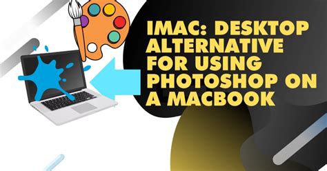 The 7 Best MacBooks For Photoshop & Photo Editing 2024