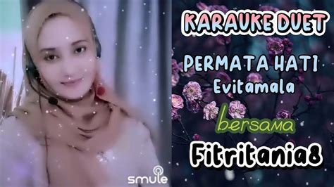 PERMATA HATI Evitamala Karauke Duet Tanpa Vocal Cowok YouTube