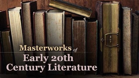 Masterworks of Early 20th-Century Literature | The Great Courses ...