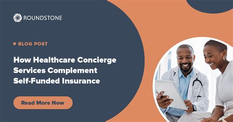 How Healthcare Concierge Services Complement Self Funded Insurance