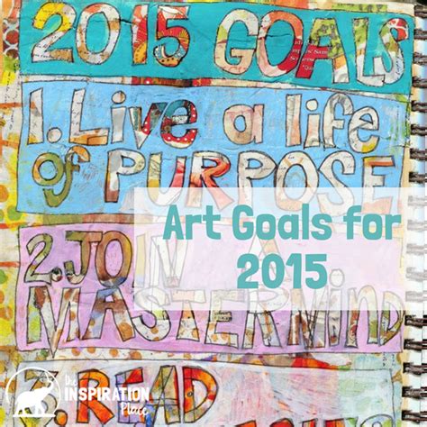 Art Goals for 2015 - the Inspiration Place