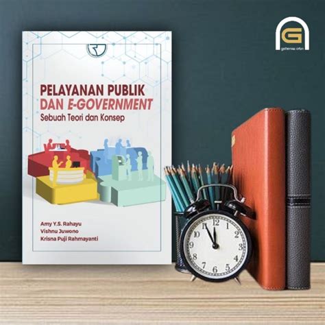 Jual Buku Pelayanan Publik Dan E Government Sebuah Teori Dan Konsep