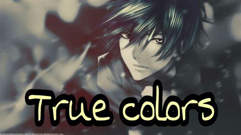 Nightcore True Colors Lyrics Youtube