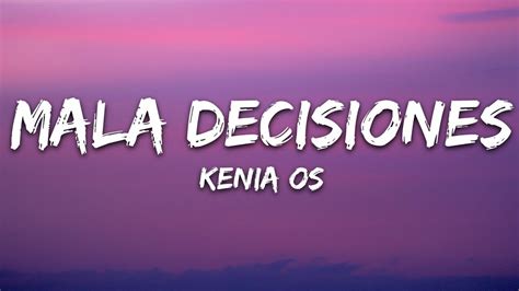 Kenia Os Malas Decisiones Letra Lyrics Youtube