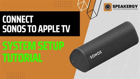 How To Connect Sonos To Apple Tv Youtube