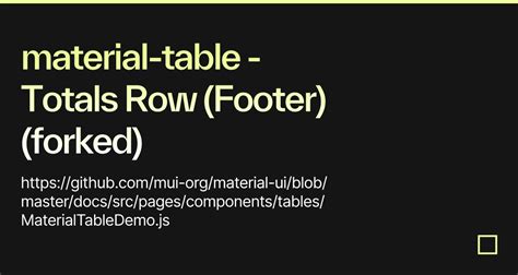 Material Table Totals Row Footer Forked Codesandbox