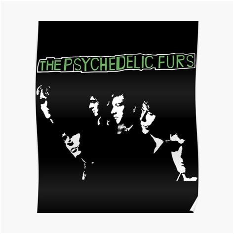 Psychedelic Furs Poster By Dumagdoms Redbubble