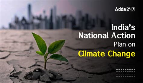 Indias National Action Plan On Climate Change