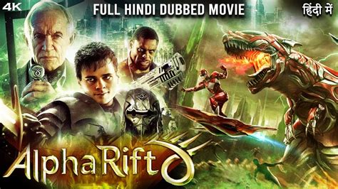 Alpha Rift Full Hindi Movie 4k Hd Hollywood Action Hindi Dubbed