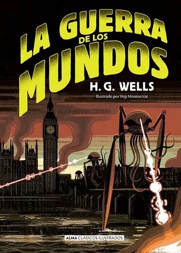 La Guerra De Los Mundos De Herbert George Wells Editorial Alma Tapa