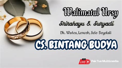 Live Cs Bintang Budaya Walimatul Ursy Sri Rahayu Suryadi Youtube