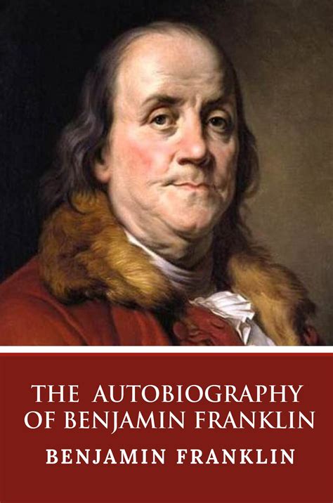 The Autobiography Of Benjamin Franklin Ebook By Benjamin Franklin