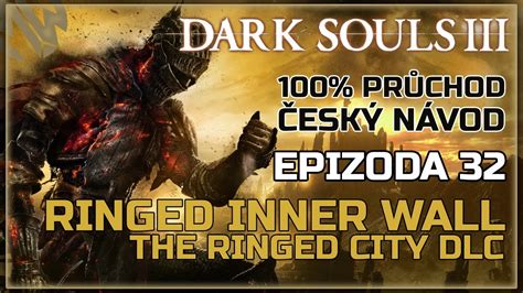 32 100 Dark Souls 3 Ringed Inner Wall The Ringed City Dlc