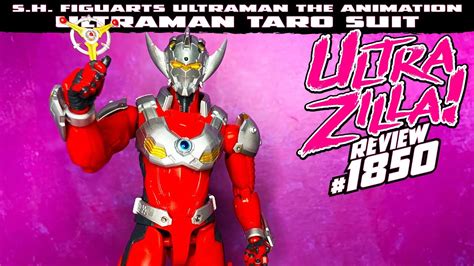 S H Figuarts Ultraman The Animation Ultraman Taro Suit Review Youtube