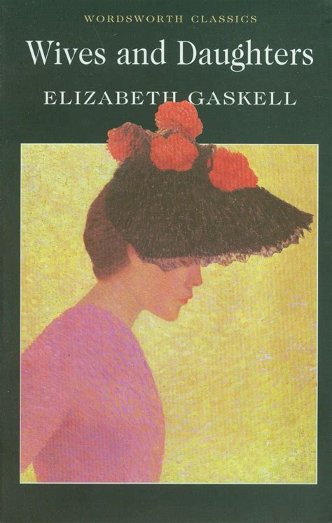 Wives And Daughters By Elizabeth Gaskell Wordsworth Classics Old