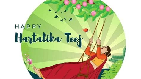 Hartalika Teej 2021 History Significance Celebration Wishes And Whatsapp Messages Topx