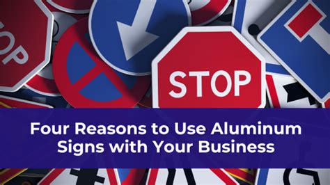 Four Reasons To Use Aluminum Signs With Your Business Carroll Printing