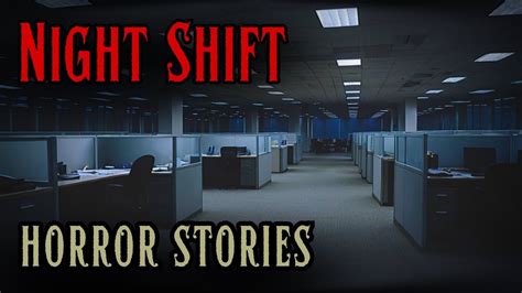 4 Scary Night Shift Horror Stories - YouTube