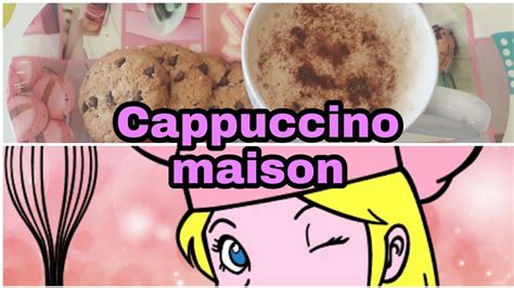 Comment Faire Un Cappuccino Maison Youtube