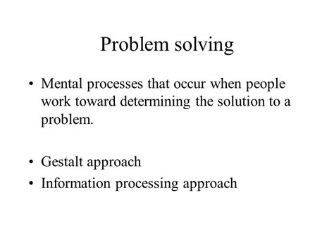 Human Cognitive Processes Psyc 345 Ch 11 Problem Solving Takashi